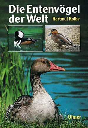 Die Entenvögel der Welt - Bild 1
